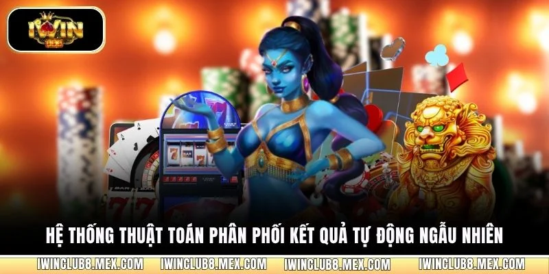 Hệ thống thuật toán phân phối kết quả tự động ngẫu nhiên