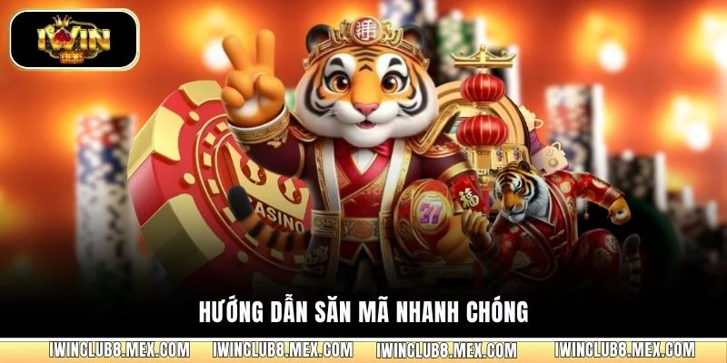 Hướng dẫn săn mã nhanh chóng